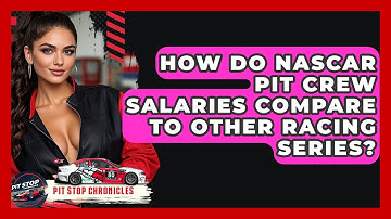 How Do NASCAR Pit Crew Salaries Compare To Other Racing Series? - Pit Stop Chronicles