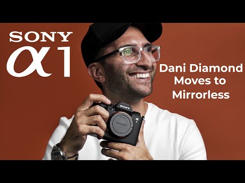 Moving to Mirrorless: Unboxing the Sony a1 with Dani Diamond, Fashion Photographer