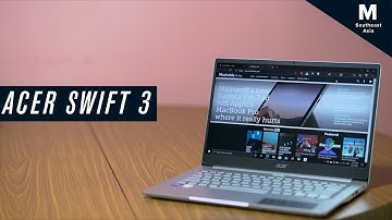 Acer Swift 3 - When power meets portability | Mashable SEA Reviews