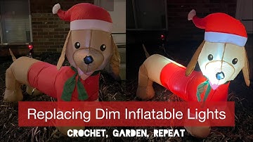 Replacing Dim Inflatable Lights 🎄💡🔌 Crochet, Garden, Repeat