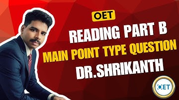 OET Reading Part B | Main Point Question Explained by Dr. Shrikanth