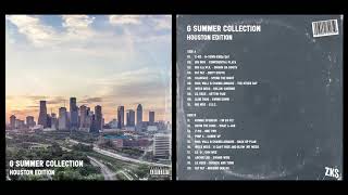 G SUMMER COLLECTION by ZK$ HOUSTON EDITION (G Funk &amp; Southern Rap)