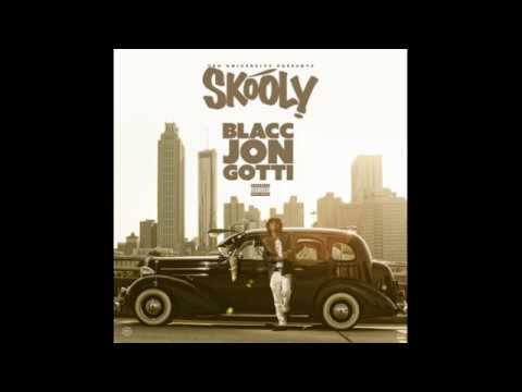 Skooly - Blacc Jon Gotti