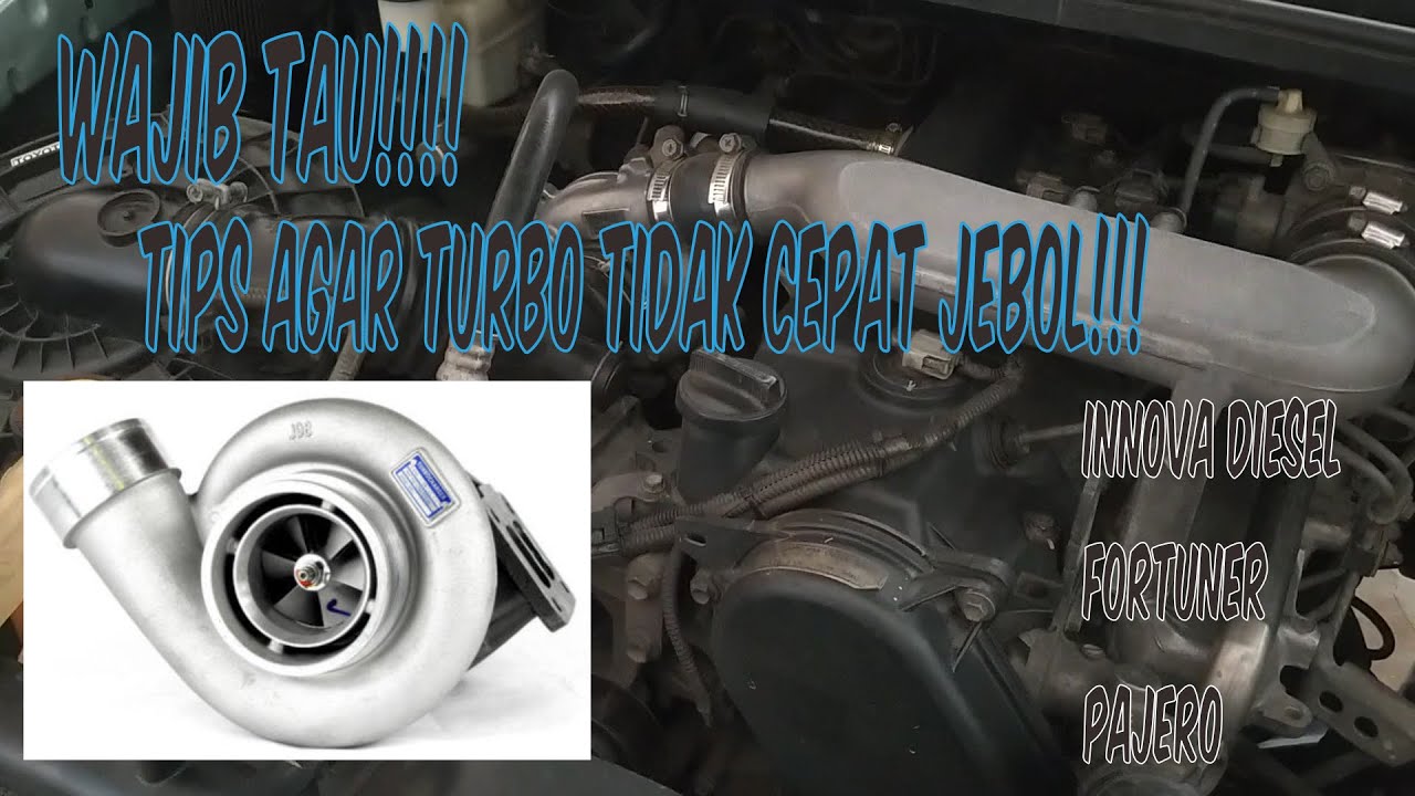 Merawat Turbo Innova Diesel Agar Tidak Mudah Jebol Pasang Turbo