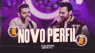 Guilherme e Benuto - Novo Perfil | DVD Deu Rolo de Novo