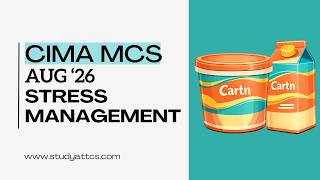 CIMA MCS Aug '26 | Cartn | Stress Management + 5 Week Plan
