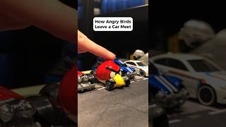 🤣🤣🤣HOT WHEELS CARS LEAVING CAR MEETS! Ft. Volvo, BMW & Angry Birds! #hotwheels #carmeet #memes