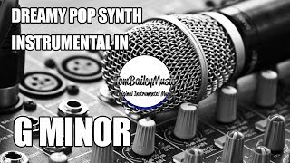 Video thumbnail of "Dreamy Pop Synth Instrumental In G Minor"