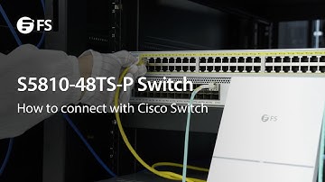 How to Connect FS S5810-48TS-P Switch with Cisco Switch | FS