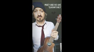 Mikey and his Uke Vol 44 - 'I Want To Grow Old With You' (Adam Sandler Cover) Quarantunes Edition