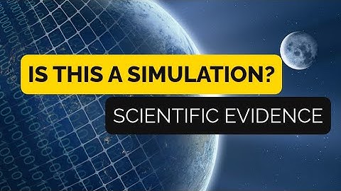 Simulation Theory | Scientific evidence | Are we living in a simulation? #simulation #science
