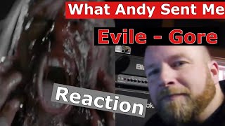 Evile - Gore - Reaction - What Andy Sent Me