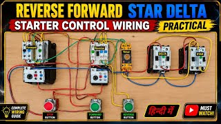 Reverse Forward Star Delta Starter Control Wiring | Complete Practical Wiring Connection in Hindi