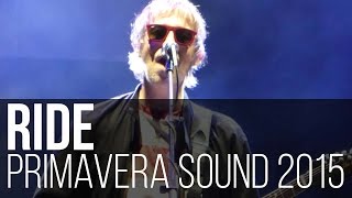 Ride - Leave Them All Behind (Primavera Sound 2015 / Barcelona - Espanha)