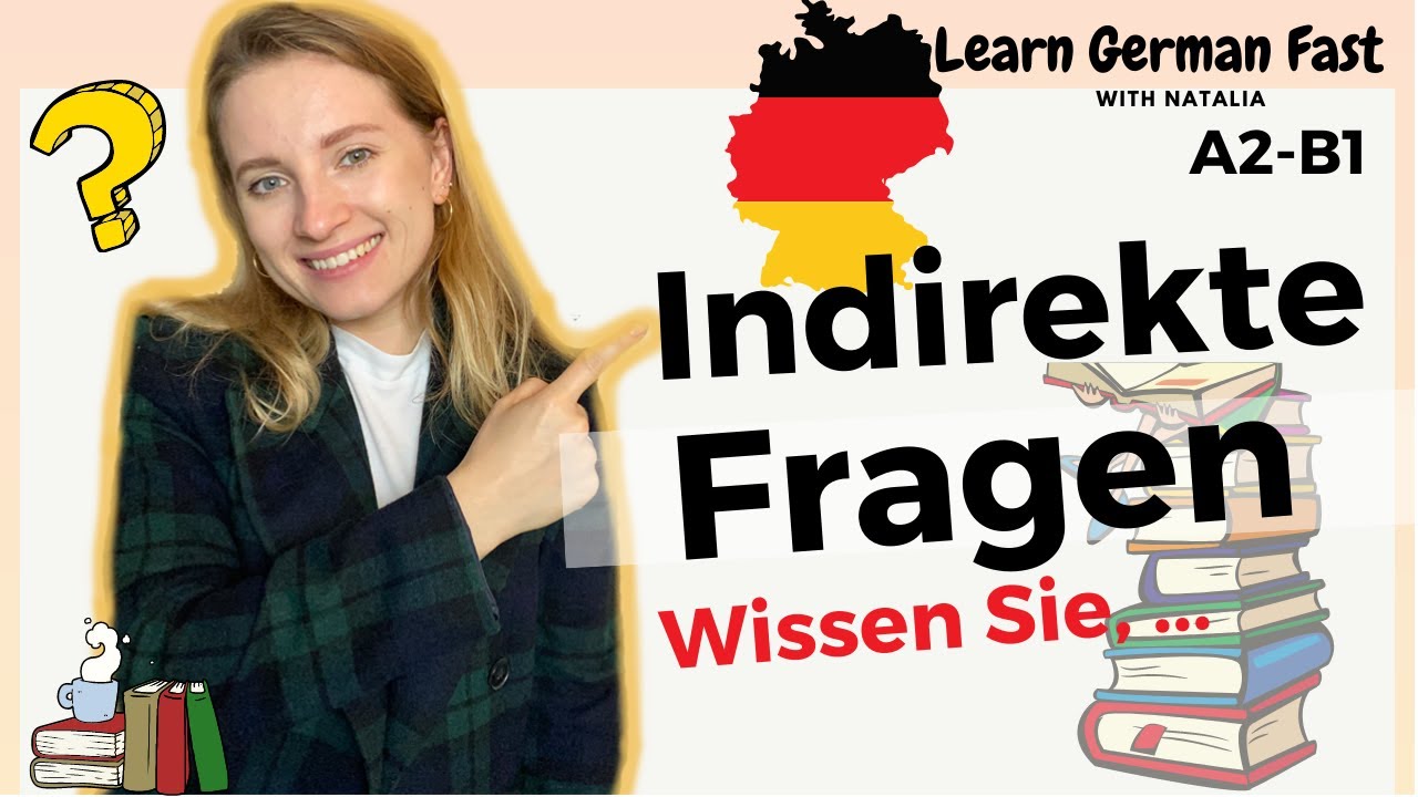 Indirekte Fragen und indirekte Sätze II Learn German Fast - YouTube