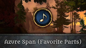 Azure Span Music (Favorite Parts) - WoW: Dragonflight Music