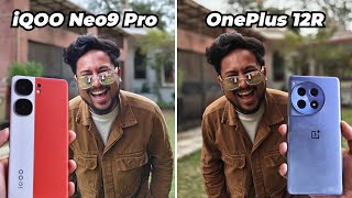 iQOO Neo9 Pro vs OnePlus 12R 📸 Camera Comparison (In-Depth)
