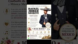 Rafael Jorge Negrete en casa coahuila este 10 de mayo #mariachi #musica #10demayo  #díadelasmadres