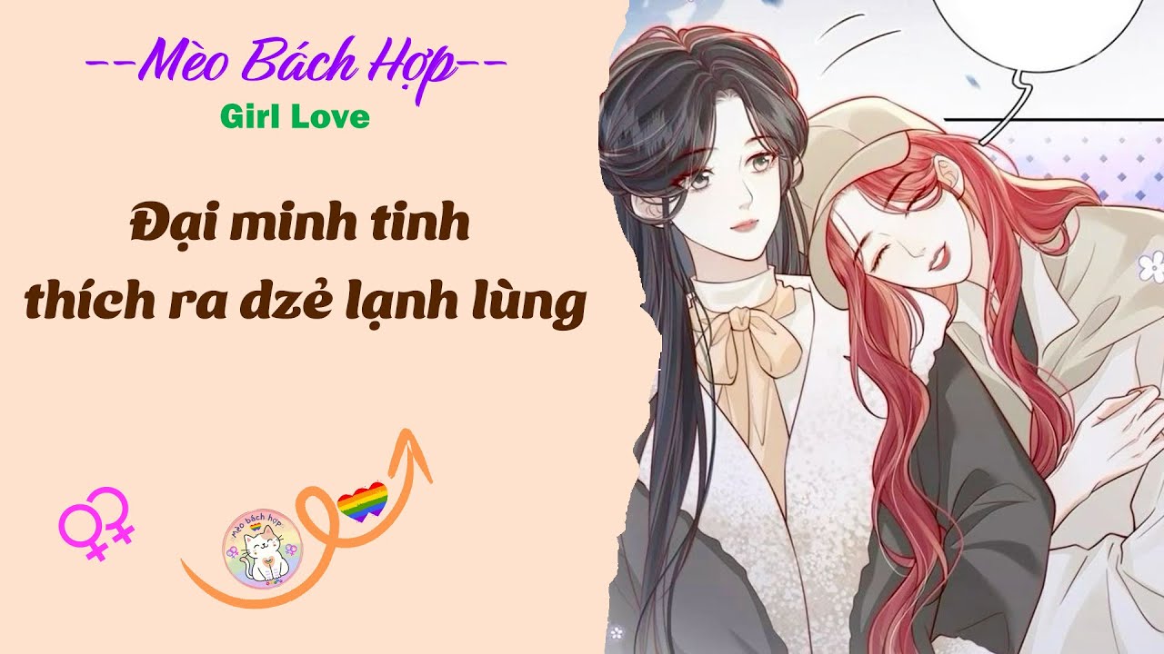 Bách Hợp | NỮ MINH TINH THÍCH RA DZẺ LẠNH LÙNG