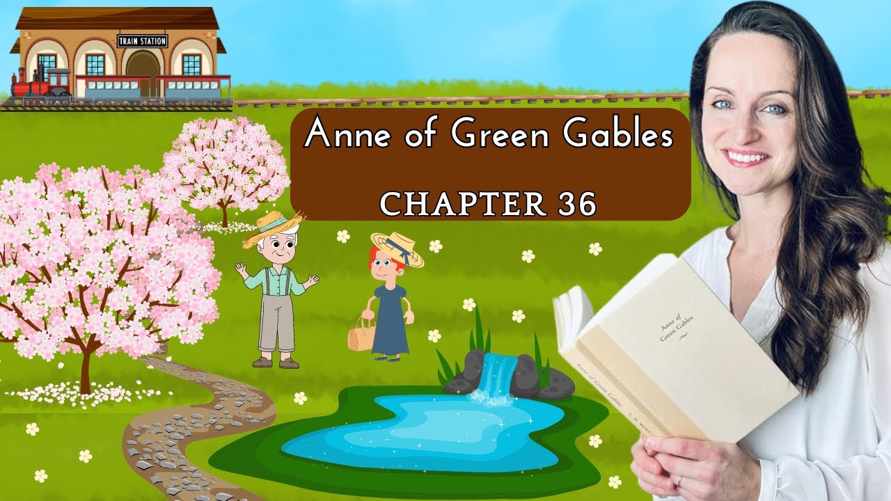 “Anne of Green Gables” Chapter 36 - YouTube