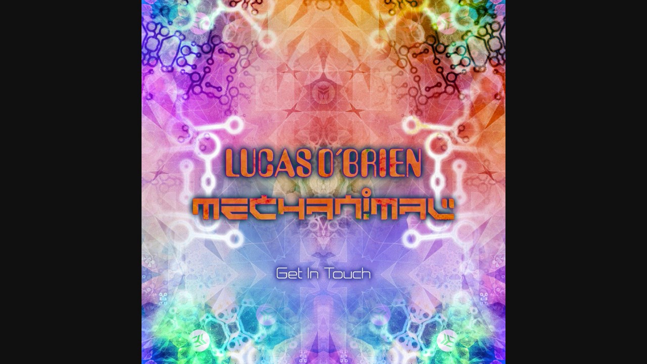 Lucas & Mechanimal - Get In Touch ᴴᴰ