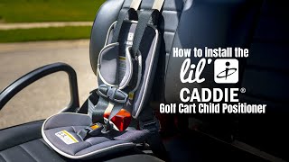 How to Install the Lil&#39; Caddie Child Positioner for Golf Carts