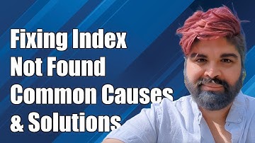 Fixing Index Not Found Exception: Common Causes and Solutions Explained