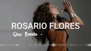 Rosario Flores - QUÉ BONITO   Version Cumbia