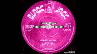 Danny Ray - Spring Again (1982) [BLACK JACK]