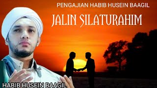 JALIN SILATURAHIM PENGAJIAN ATAU CERAMAH HABIB HUSEIN BAAGIL ARRIDWAN TUBAN
