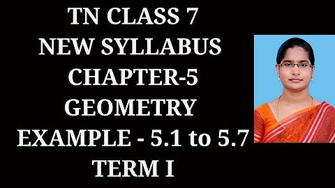 7th Maths T-1 Ch-5 Geometry | Example 5.1 to 5.7 | Samacheer One plus One channel