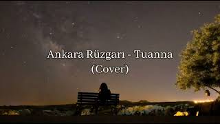 Ankara Rüzgarı Tuanna (Cover)
