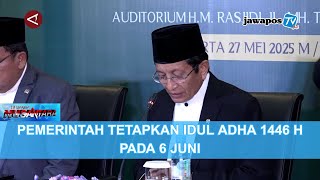 PEMERINTAH TETAPKAN IDUL ADHA 1446 H PADA 6 JUNI || BERANDA NUSANTARA