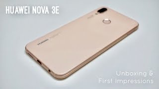 Huawei Nova 3e in Sakura Pink! Unboxing and First Impressions!