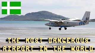 The Most Dangerous Airport in the World - Barra Airport