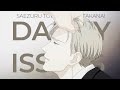 Daddy Issues Saezuru Tori Wa Habatakanai AMV 