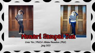 Download Lagu Menari Sampai Tua || Linedance Demo || Ernie Yin \u0026 Athika Nasution(INA)July 2021 || demo by Yanti MP3
