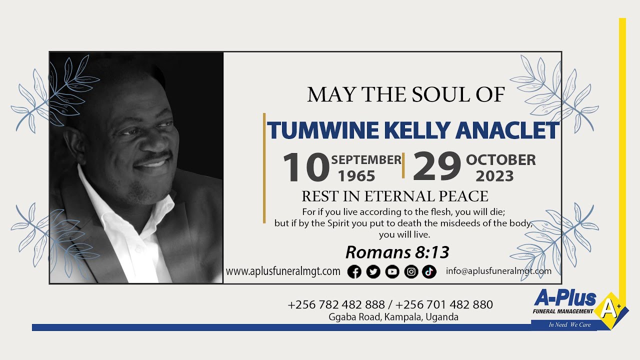 Celebrating the Life of the Late Tumwine Kelly Anaclet - YouTube