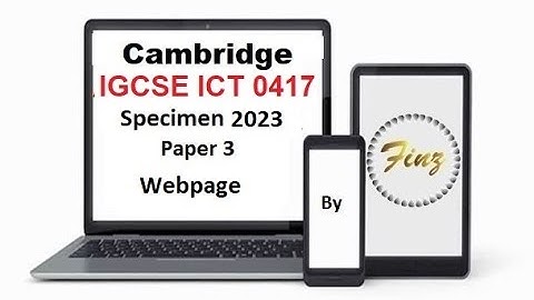 IGCSE ICT 0417 Specimen 2023 - Paper 3 Webpage