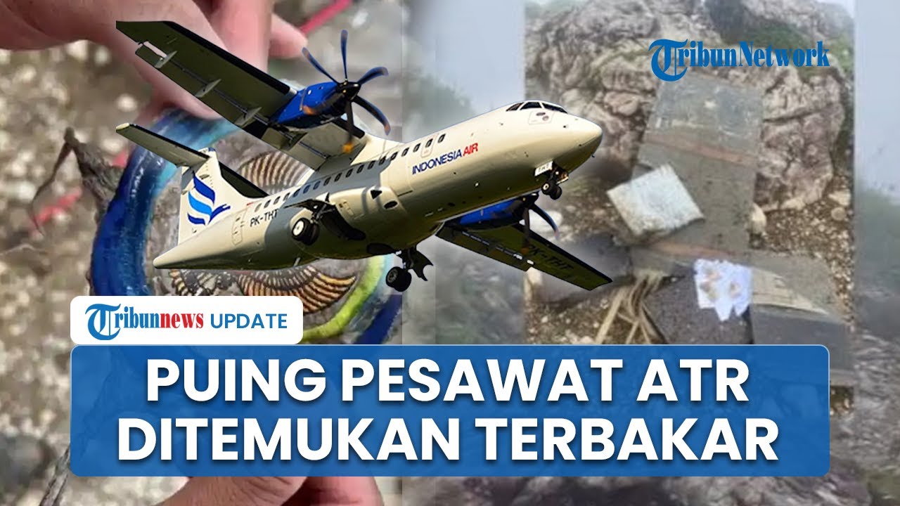 Pendaki Temukan Puing Pesawat ATR  42-500 & Logo KKP di Lereng Gunung, Kondisinya Terbakar