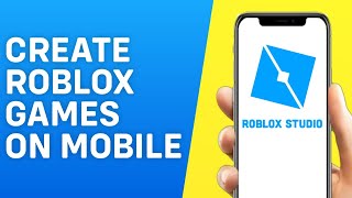 How to Create Roblox Games on Mobile Phone (2025) screenshot 4