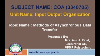 Methods Of Asynchronous Data Transfer Coa 3340705 Mrs. Ami J. Patel