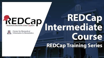 REDCap Training Series - REDCap Intermediate Course