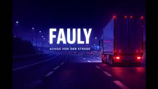 Fauly - Wenn Die Nacht Mich Fährt