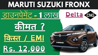 Fronx CNG 2024 | Maruti Suzuki Fronx Delta 2024 Price, Specifications | Fronx Down payment & EMI |