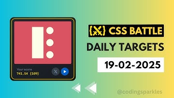 CSS Battle Daily Target Solution | February 19, 2025 | HTML CSS