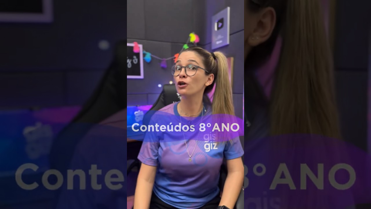CONTEÚDOS DO 8ºANO #voltaasaulas #giscomgiz #ensinofundamental