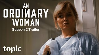 An Ordinary Woman Season 2 | Trailer | Topic