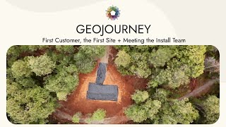 Geojourney Episode 2 First Customer, The First Site, Meeting The Install Team Oct 2025