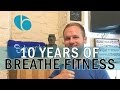 10 years of breathe fitness